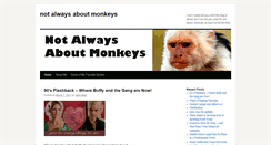 Desktop Screenshot of notalwaysaboutmonkeys.com